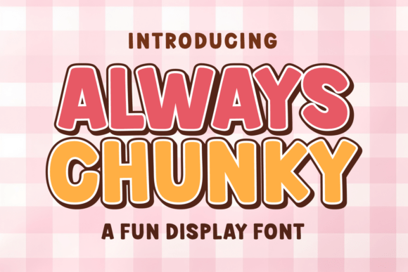 Exploring Always Chunky: A Font Full of Personality