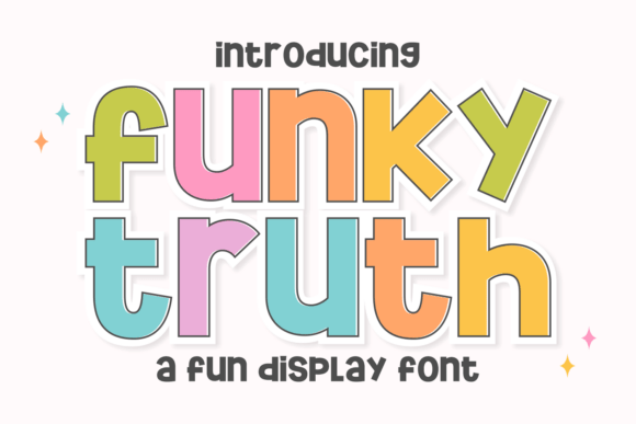 Funky Truth: A Typeface Overflowing with Joy and Whimsy